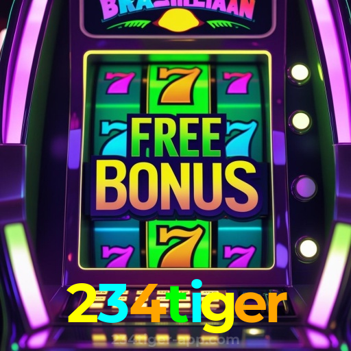 234tiger:O cassino online mais confiável para apostas ao vivo no futebol e jogos de cassino!